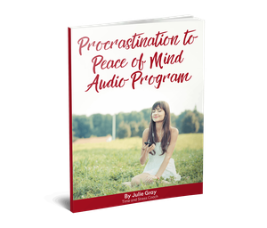 Procrastination to Peace of Mind Audio Program