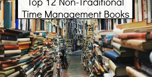 Top 12 Non-Traditional Time Management Books