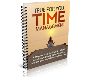 True for You Time Management Workbook + Audio